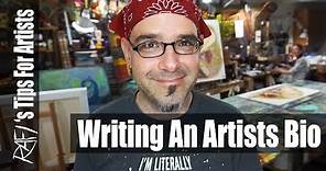 Writing An Artist Bio - Tips For Artists
