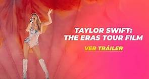 Taylor Swift | The Eras Tour Film Tráiler Subtitulado Español