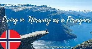 Living in Norway as a Foreigner | Norwegian Life as an immigrant