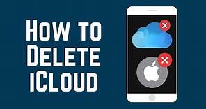 How to Delete iCloud from any iOS device: iPhone, iPad, iPod touch
