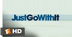 Just Go with It Official Trailer #1 - (2011) HD