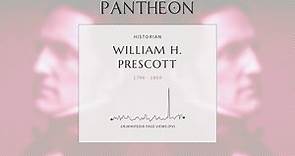 William H. Prescott Biography - American historian and Hispanist (1796–1859)