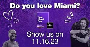 Do you love Miami? | Give Miami Day 2023