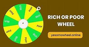 Rich or Poor Wheel - Spin and Decide Between Rich or Poor!
