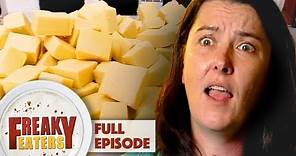 Addicted To Cheese | FULL EPISODE | Freaky Eaters