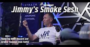 Jimmy's Smoke Sesh 2023 [ J.R. Strain: The Podcast ]