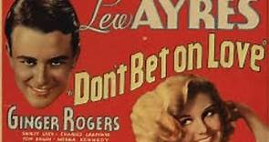 Don't Bet on Love genger Rogers 1933