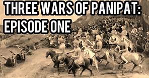 First Battle of Panipat - Rise of Mughal Empire