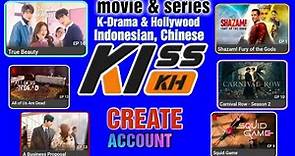 KissKh Create account ( movie & series ) K - Drama, Hollywood