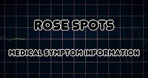 Rose spots (Medical Symptom)