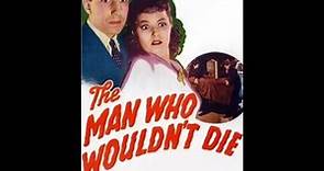 The Man Who Wouldn't Die (1942) - Colored