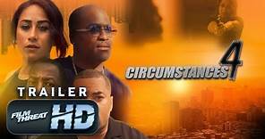 CIRCUMSTANCES 4 | Official HD Trailer (2023) | DRAMA SERIES | Film Threat Trailers