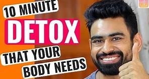 How to Detox Your Body in 10 Minutes (MY DETOX SECRET)