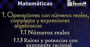 Tema 1.1. Números reales. 1.1.3 Raíces y potencias con exponente racional. Matemáticas. Licenciatura