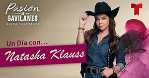 Un Día con Natasha Klauss | Pasión de Gavilanes, nueva temporada | Telemundo