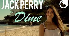 Jack Perry - Dime OFFICIAL VIDEO