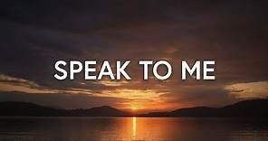 Speak to Me (Lyrics) - Kathryn Scott ft. Martin Smith
