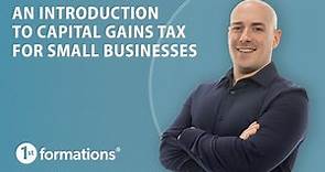 An introduction to Capital Gains Tax for small businesses