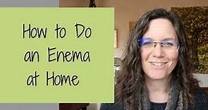 How to Do an Enema at Home