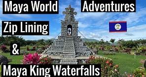 Maya World Adventure I Zip Lines I Maya King Water Falls Belize