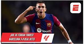 GOLAZO NIVEL DIOS Ferran Torres puso el 3-0 del Barcelona, de tiro libre, ante Real Betis | La Liga
