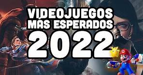 LOS 30 VIDEOJUEGOS MÁS ESPERADOS DE 2022: Acción, Aventura, Estrategia, RPG, Conducción...
