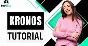 Kronos Tutorial | Kronos Training for Beginners | Learning Kronos Course | Kronos | Upptalk