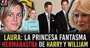 LAURA LOPES: La Princesa FANTASMA ¿Una Latina en la Corona Británica? Hija de Camilla Parker