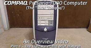 Compaq Presario 7000 Overview (Intel Compaq) Part 1: Hardware Overview