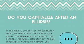 Do You Capitalize After An Ellipsis? (10 Helpful Examples)