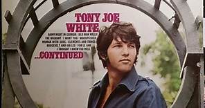 Tony Joe White - ...Continued