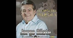 Jorge Oñate - El Chacho De La Película