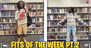 Fits Of The Week 2 (Miramar High School Vlog)