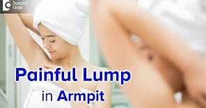 Painful armpit lump | Causes, Diagnosis and Treatment - Dr. Nanda Rajaneesh | Doctors' Circle