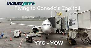 Flying to Canada's Capital! | WestJet's Boeing 737 MAX 8 | Calgary (YYC) - Ottawa (YOW)