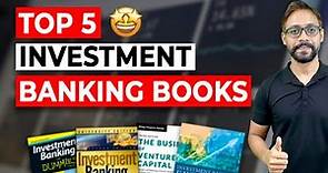 Top 5 Investment Banking Books that you Must Read!