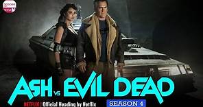 Ash vs. Evil Dead Season 4 Official Heading by Netflix - Release on Netflix