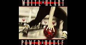 White Heart - Powerhouse (1990) Part 1 (Full Album)