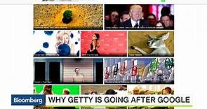 Why Getty Images Is Going After Google