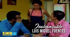 Inalcanzable - Luis Miguel Fuentes / Discos Fuentes