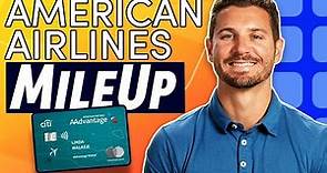 American Airlines AAdvantage MileUp Card (Overview)