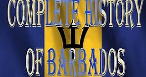 Complete history of Barbados