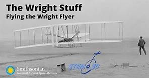 The Wright Stuff: Flying the Wright Flyer - STEM in 30