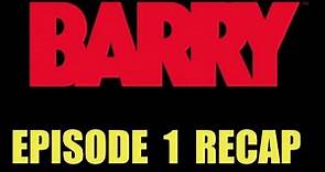 Barry Season 1 Episode 1 Make Your Mark Recap.