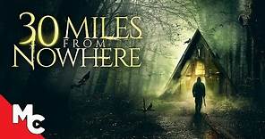 30 Miles From Nowhere | Full Horror Thriller Movie