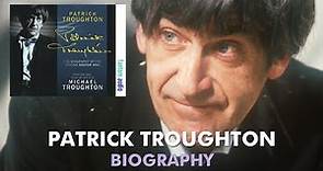 The Second Doctor Who Patrick Troughton - biography
