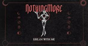 Nothing More - Dream With Me (Lyric Video)