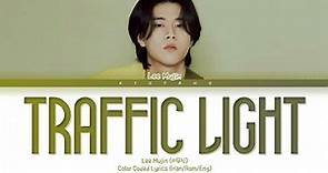 Lee Mujin (이무진) - Traffic Light (신호등) | Color Coded Lyrics [Han/Rom/Eng]