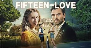 Watch Fifteen-Love | Full Season | TVNZ