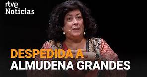 AMIGOS y FAMILIARES despiden a la escritora ALMUDENA GRANDES | RTVE